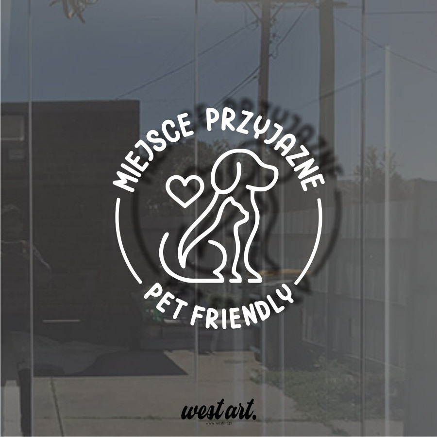 Naklejka na szybę witrynę sklep Naklejka Miejsce Przyjazne Zwierzętom Pet Friendly, Naklejki na witrynę
