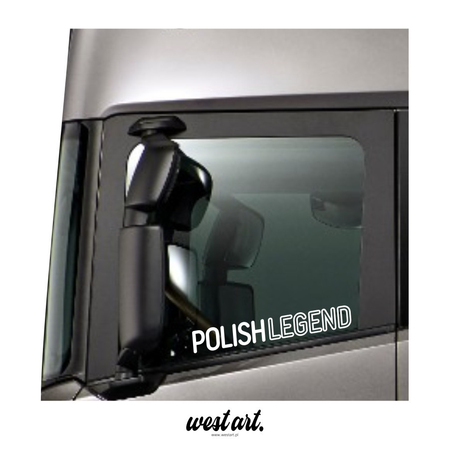Naklejka na tira szybę Polish Legend Polska Legenda, Naklejki na ciężarówkę.