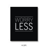 Plakat typograiczny typografia Worry Less, Plakaty dekoracyjne, Typografie