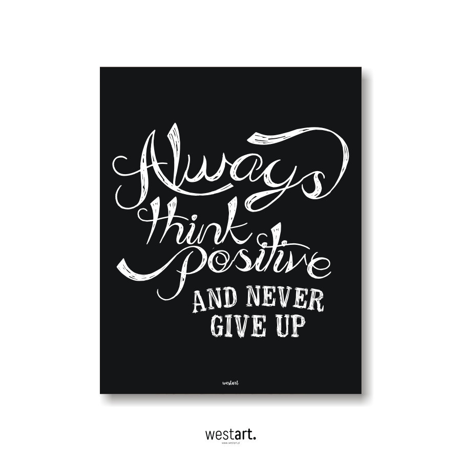 Plakat typograiczny Always Think Positive, Plakaty dekoracyjne, Typografie