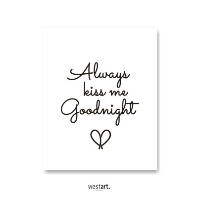 Plakat typograiczny Always Kiss Me Goodnight, Plakaty dekoracyjne, Typografie