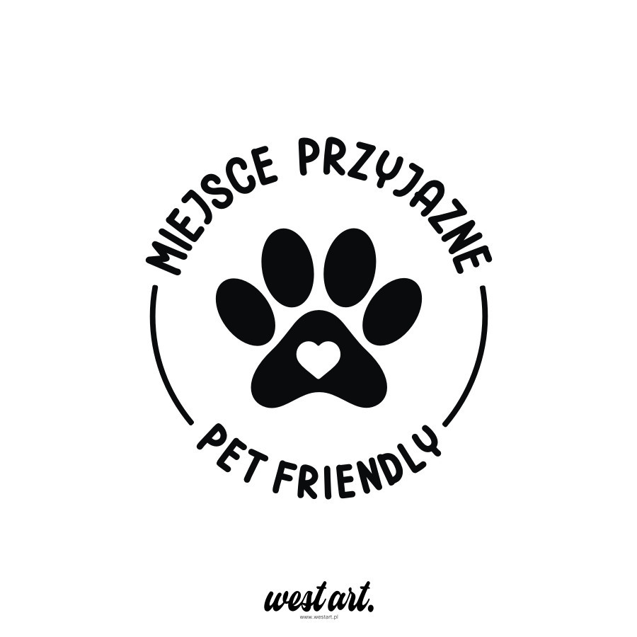 Naklejka na szybę witrynę sklep Naklejka Miejsce Przyjazne Zwierzętom Pet Friendly, Naklejki na witrynę