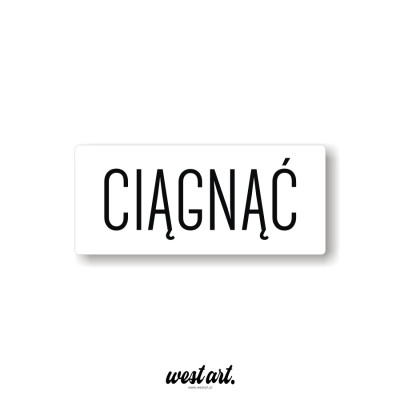 Naklejka na witrynę szybę  Ciągnąć Pchać, Naklejki na sklep