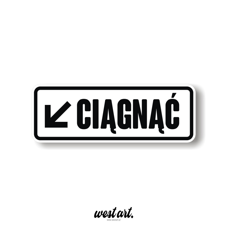 Naklejka na witrynę szybę drzwi Ciągnąć, Naklejki na sklep